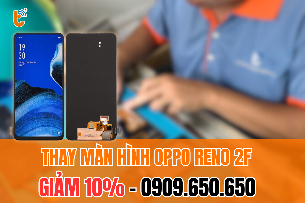 Thay màn hình Oppo Reno 2F chính hãng tại Thành Trung Mobile