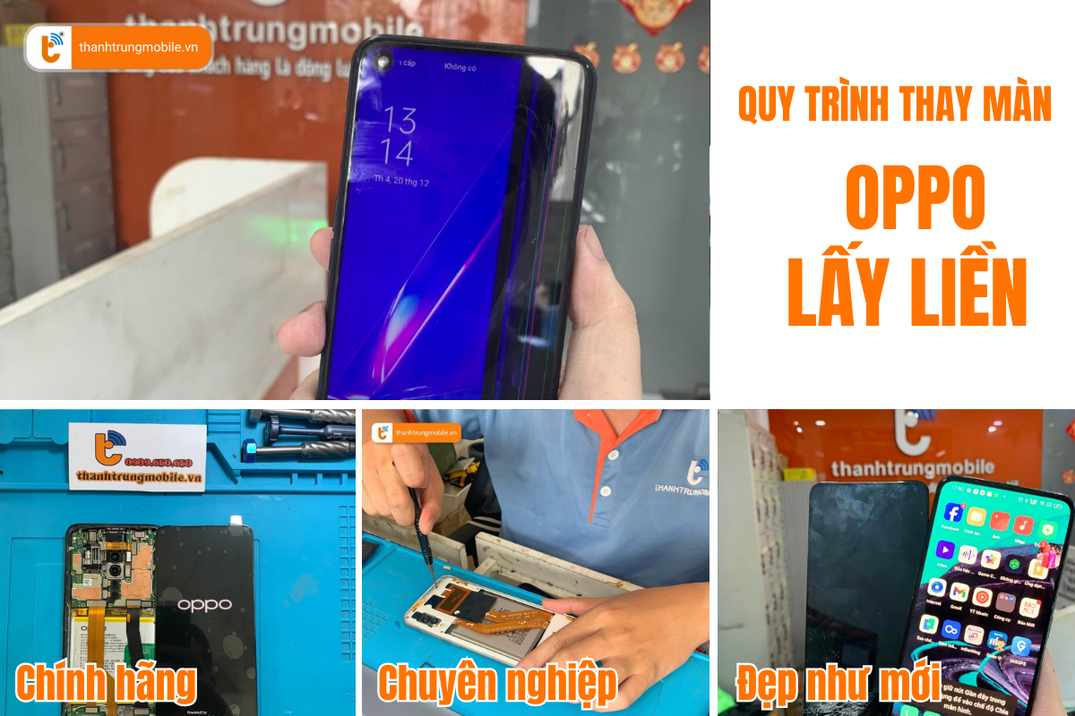 Quy trình thay màn hình Oppo lấy liền